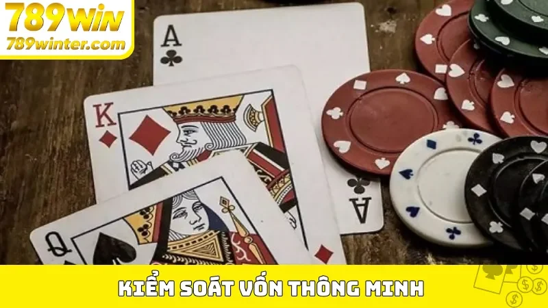 Kiểm soát vốn thông minh - Cách chơi bài tá lả tại 789Win