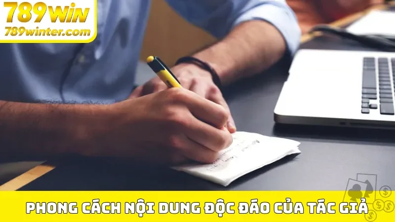 Phong cách nội dung độc đáo của tác giả