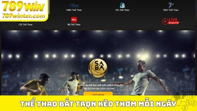 Thể thao bắt trọn kèo thơm mỗi ngày